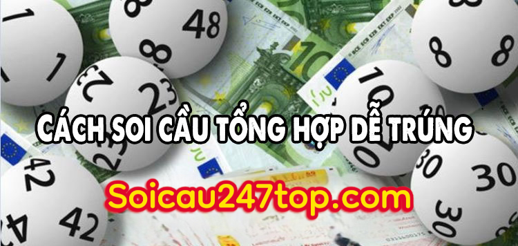 cach-soi-cau-tong-hop-247-hieu-qua