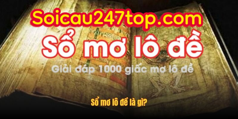 Sổ mơ lô đề mới nhất