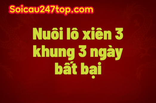 Nuoi-lo-xien-3-khung-3-ngay