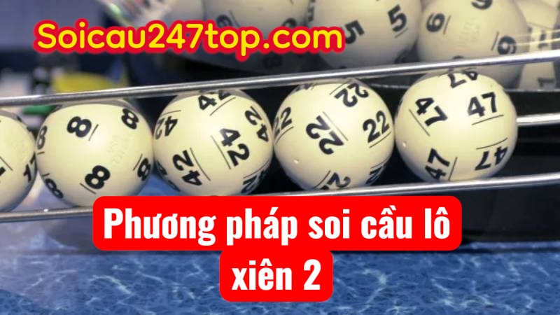 Phuong-phap-soi-cau-lo-xien-2
