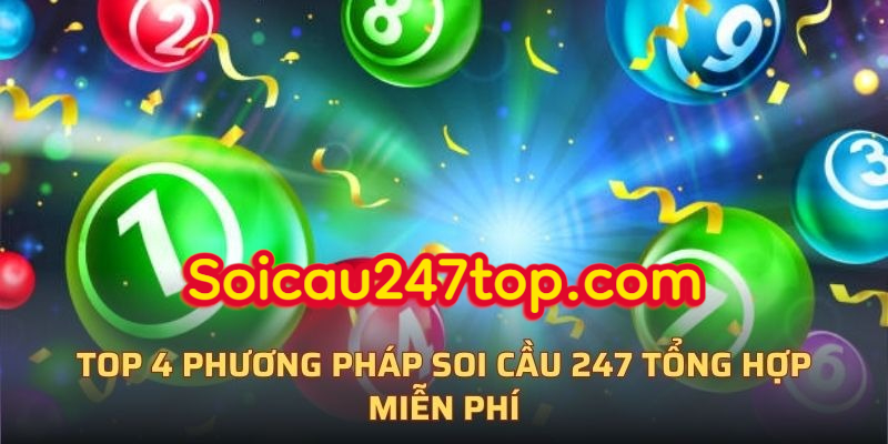 Top-4-phuong-phap-soi-cau-tong-hop-247-chinh-xac