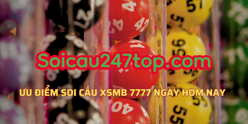 uu-diem-soi-cau-7777-hom-nay