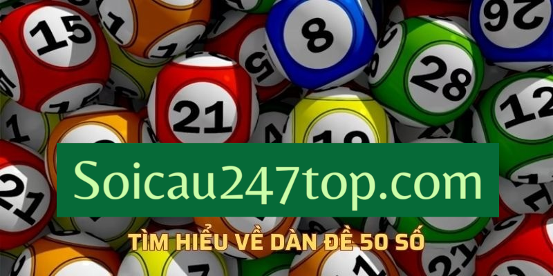 tim-hieu-ve-dan-de-50-so