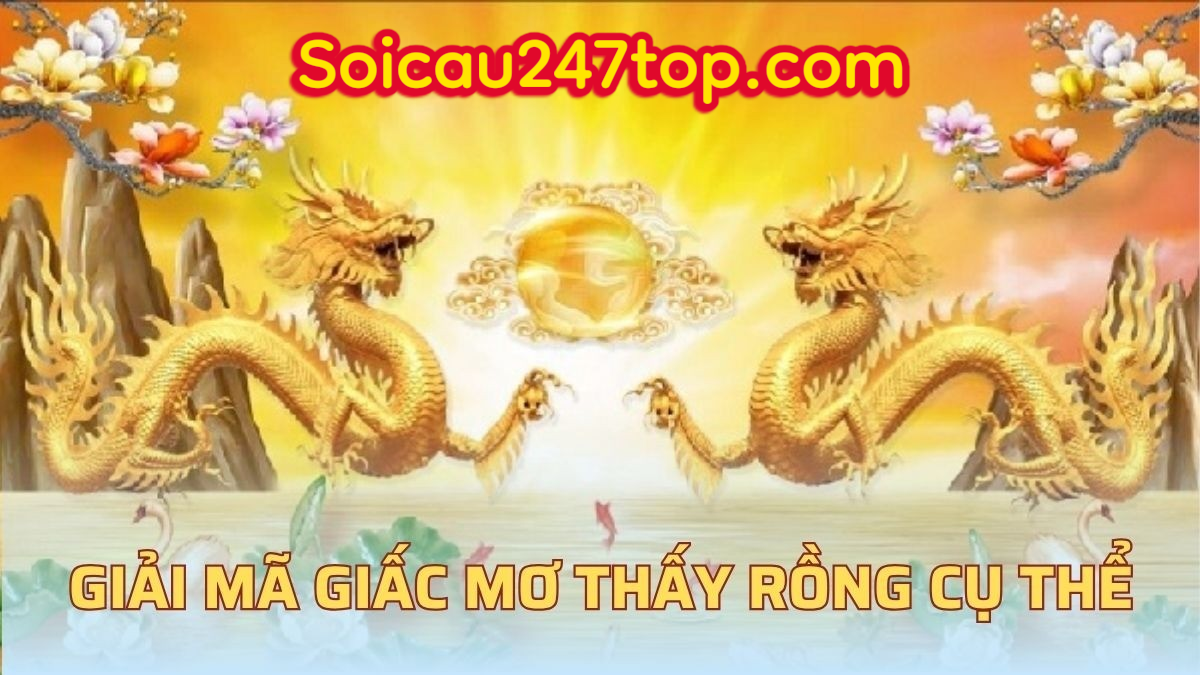 Hình ảnh Mơ Thấy Con Rồng Đánh Lô Gì ? Giải Mã Giấc Mơ Lô Đề